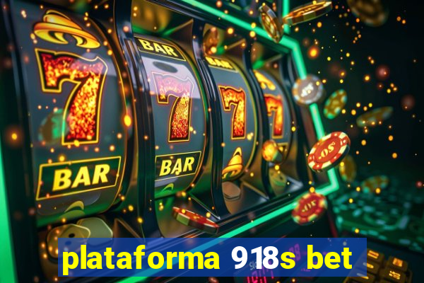 plataforma 918s bet